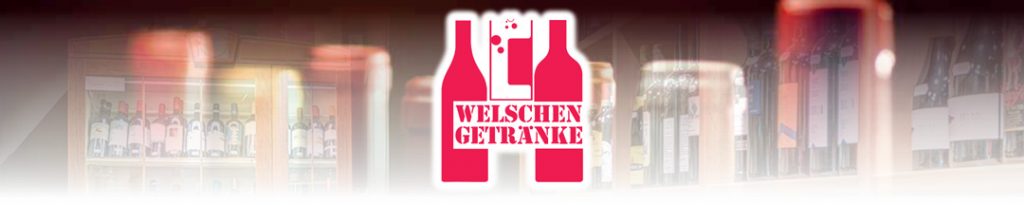 Wein- & Getränkehande Welschen